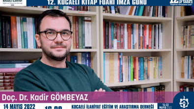 DOÇ. DR. KADİR GÖMBEYAZ İMZA GÜNÜ