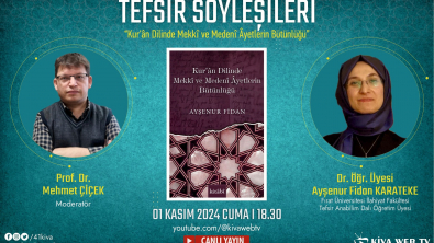 TEFSİR SÖYLEŞİLERİ (Dr. Öğr. Üyesi Ayşenur Fidan KARATEKE)