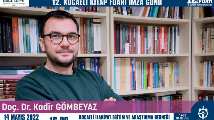 DOÇ. DR. KADİR GÖMBEYAZ İMZA GÜNÜ