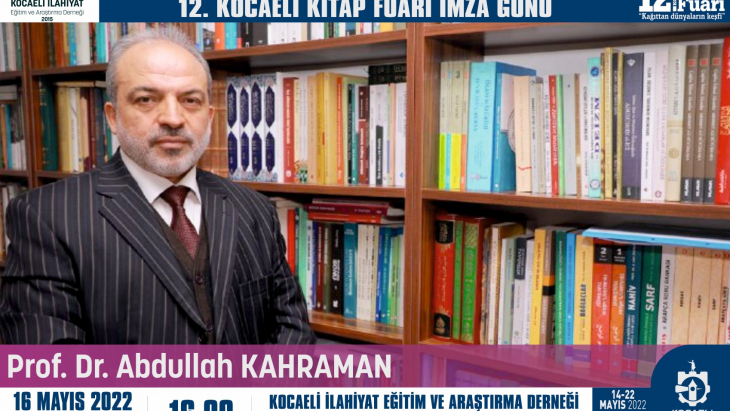 PROF. DR. ABDULLAH KAHRAMAN İMZA GÜNÜ