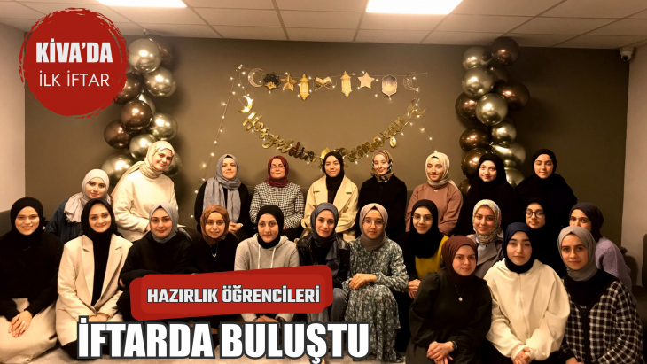 HAZIRLIK ÖĞRENCİLERİ İFTARDA BULUŞTU